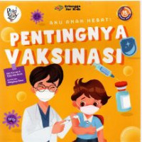 Image of Aku Anak Hebat: Pentingnya Vaksinasi