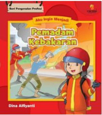 Image of AKU INGIN MENJADI PEMADAM KEBAKARAN