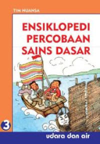 Image of Ensiklopedi Percobaan Sains Dasar 3
Udara dan Air