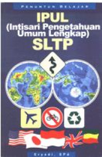 Image of IPUL (Intisari pengetahuan Umum Lengkap) SLTP