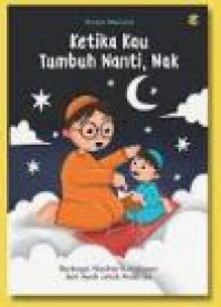 Image of Ketika Kau Tumbuh Nanti, Nak