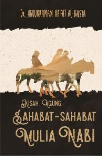 Image of Kisah Agung Sahabat-Sahabat Mulia Nabi