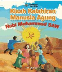 Image of Kisah Kelahiran Manusia Agung – Nabi Muhammad SAW