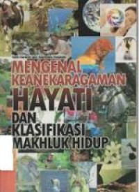 Image of Mengenal Keanekaragaman Hayati Dan Klasifikasi Makhluk Hidup