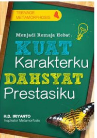 Image of Menjadi Remaja Hebat Kuat Karakter, Dahsyat Prestasi