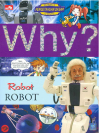 Image of Science Pengetahuan Dasar Comic Why ? Robot