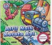 Image of Seri Alfil 3 : Alfil Naik Kereta Api