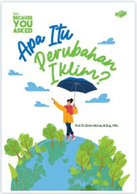 Image of SERI BECAUSE YOU ASKED: APA ITU PERUBAHAN IKLIM?