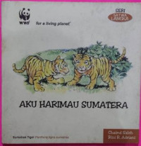 Image of Seri Satwa Langka : Aku Harimau Sumatera