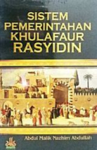 Image of SISTEM PEMERINTAHAN KHULAFAUR RASYIDIN