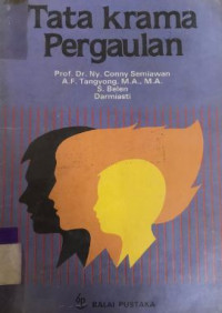 Image of Tata krama pergaulan / tim penulis, Conny Semiawan ... [et al.].